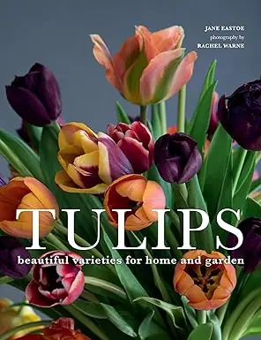 Tulips - Beautiful Varieties for Home and Garden