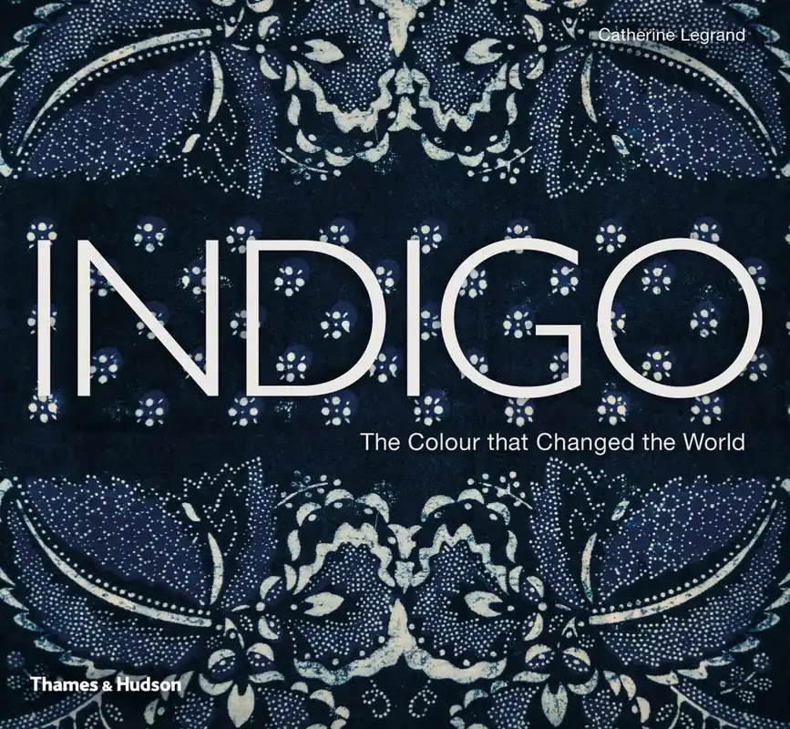 Indigo: The Color that Changed the World - W. W. Norton