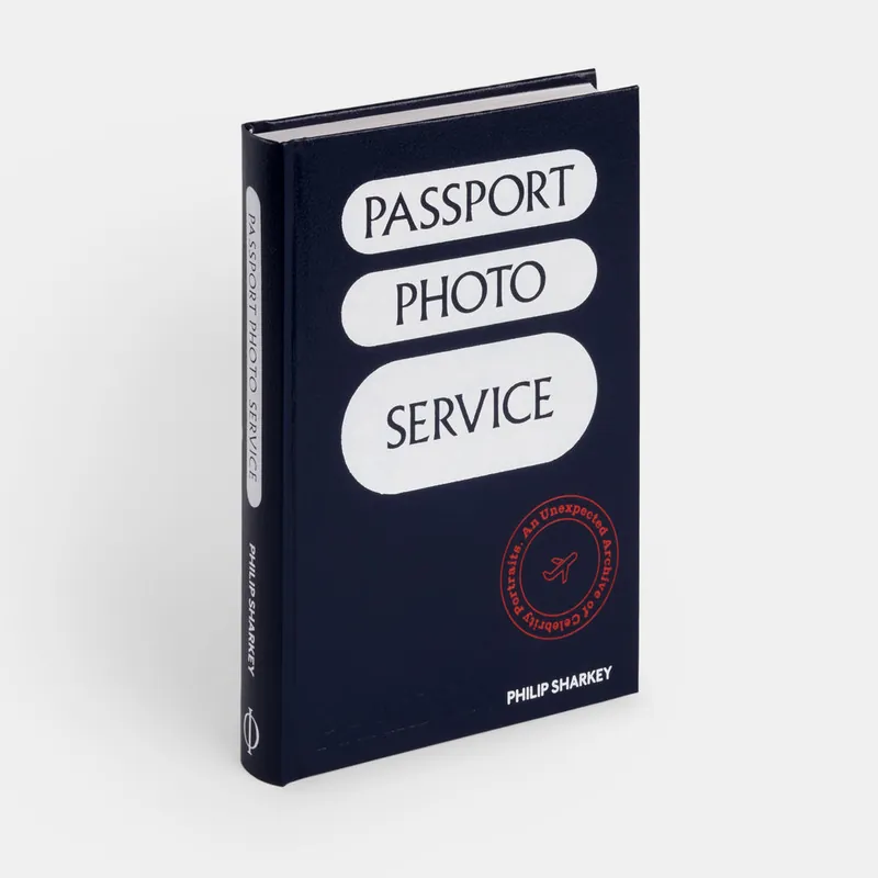 Passport Photo Service: An Unexpected Archive of Celebrity Portraits - Hachette Book Group