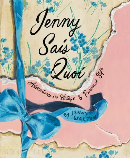 Jenny Sais Quoi: Adventures in Vintage and Personal Style - Hachette Book Group